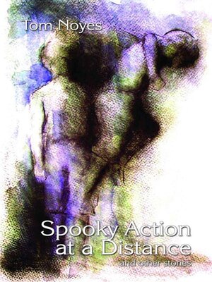 cover image of Spooky Action at a Distance and Other Stories